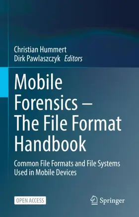 Pawlaszczyk / Hummert |  Mobile Forensics ¿ The File Format Handbook | Buch |  Sack Fachmedien