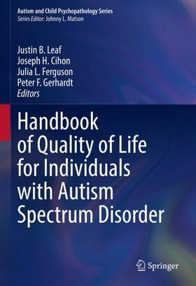 Leaf / Gerhardt / Cihon | Handbook of Quality of Life for Individuals with Autism Spectrum Disorder | Buch | 978-3-030-98506-6 | sack.de