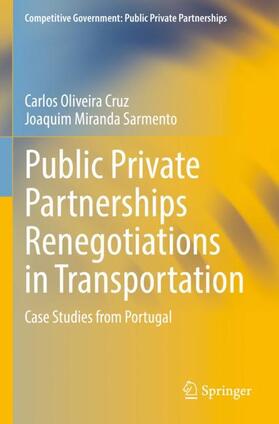 Miranda Sarmento / Oliveira Cruz | Public Private Partnerships Renegotiations in Transportation | Buch | 978-3-030-98513-4 | sack.de