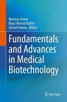 Anwar / Farooq / Ahmad Rather |  Fundamentals and Advances in Medical Biotechnology | Buch |  Sack Fachmedien