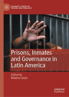 Sozzo | Prisons, Inmates and Governance in Latin America | Buch | 978-3-030-98601-8 | sack.de