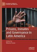 Sozzo |  Prisons, Inmates and Governance in Latin America | Buch |  Sack Fachmedien