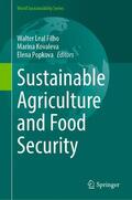 Leal Filho / Popkova / Kovaleva |  Sustainable Agriculture and Food Security | Buch |  Sack Fachmedien