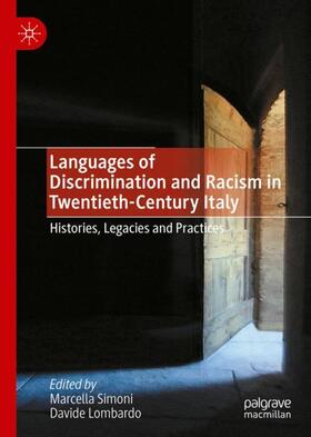 Lombardo / Simoni | Languages of Discrimination and Racism in Twentieth-Century Italy | Buch | 978-3-030-98656-8 | sack.de