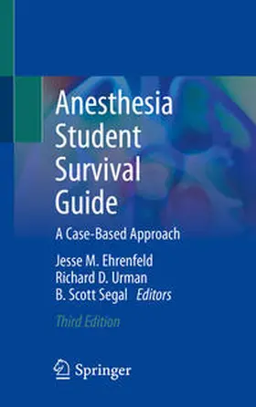 Ehrenfeld / Urman / Segal |  Anesthesia Student Survival Guide | eBook | Sack Fachmedien