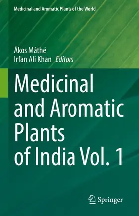 Khan / Máthé |  Medicinal and Aromatic Plants of India Vol. 1 | Buch |  Sack Fachmedien