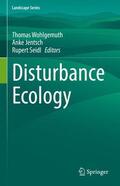 Wohlgemuth / Seidl / Jentsch |  Disturbance Ecology | Buch |  Sack Fachmedien