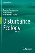 Wohlgemuth / Seidl / Jentsch |  Disturbance Ecology | Buch |  Sack Fachmedien