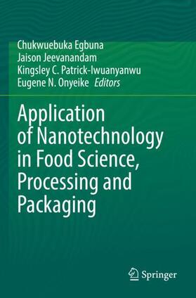 Egbuna / N. Onyeike / Jeevanandam |  Application of Nanotechnology in Food Science, Processing and Packaging | Buch |  Sack Fachmedien