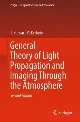 McKechnie | General Theory of Light Propagation and Imaging Through the Atmosphere | Buch | 978-3-030-98827-2 | sack.de