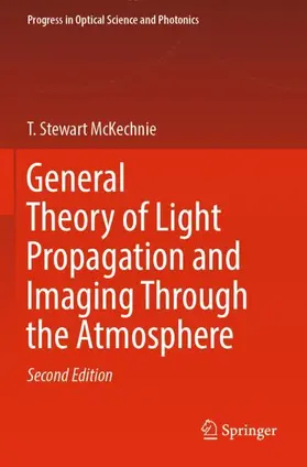 McKechnie |  General Theory of Light Propagation and Imaging Through the Atmosphere | Buch |  Sack Fachmedien