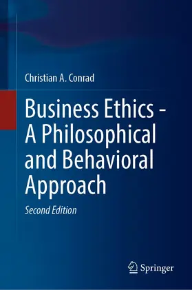 Conrad |  Business Ethics - A Philosophical and Behavioral Approach | Buch |  Sack Fachmedien