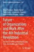 Hamdan / Harraf / Khamis Hamdan |  Future of Organizations and Work After the 4th Industrial Revolution | Buch |  Sack Fachmedien