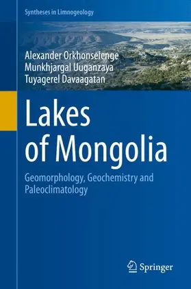 Orkhonselenge / Davaagatan / Uuganzaya |  Lakes of Mongolia | Buch |  Sack Fachmedien