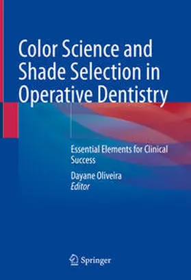 Oliveira | Color Science and Shade Selection in Operative Dentistry | E-Book | www.sack.de