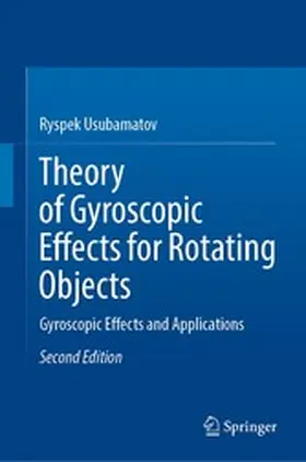 Usubamatov | Theory of Gyroscopic Effects for Rotating Objects | E-Book | www.sack.de