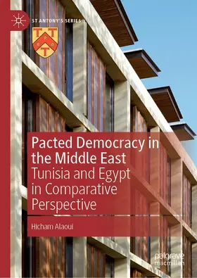 Alaoui |  Pacted Democracy in the Middle East | Buch |  Sack Fachmedien