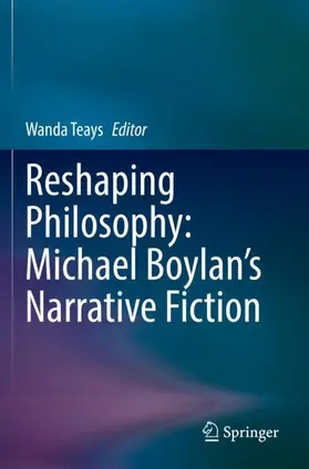 Teays |  Reshaping Philosophy: Michael Boylan's Narrative Fiction | Buch |  Sack Fachmedien