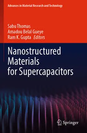 Thomas / Gueye / Gupta |  Nanostructured Materials for Supercapacitors | Buch |  Sack Fachmedien