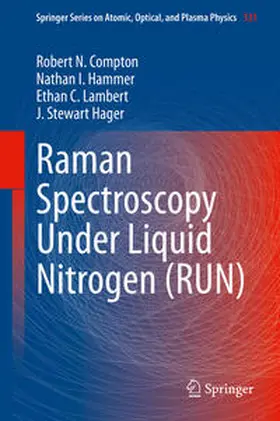 Compton / Hammer / Lambert | Raman Spectroscopy Under Liquid Nitrogen (RUN) | E-Book | www.sack.de