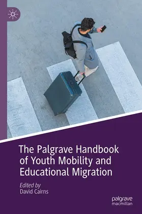 Cairns |  The Palgrave Handbook of Youth Mobility and Educational Migration | Buch |  Sack Fachmedien