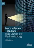 Jones |  More Judgment Than Data | Buch |  Sack Fachmedien