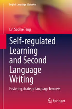 Teng | Self-regulated Learning and Second Language Writing | E-Book | sack.de