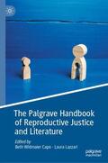 Lazzari / Capo |  The Palgrave Handbook of Reproductive Justice and Literature | Buch |  Sack Fachmedien