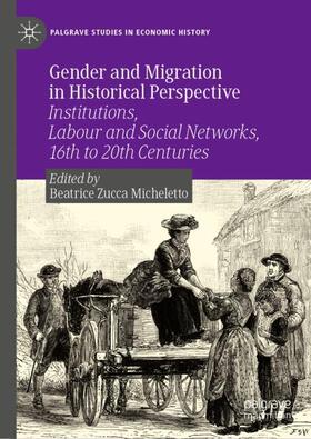 Zucca Micheletto | Gender and Migration in Historical Perspective | Buch | 978-3-030-99553-9 | sack.de