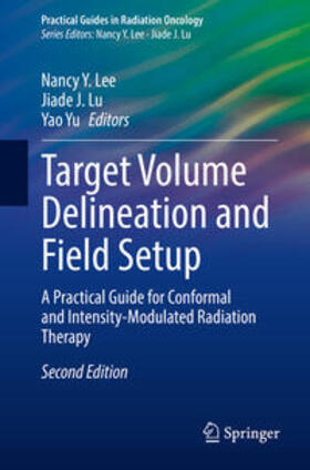 Lee / Lu / Yu | Target Volume Delineation and Field Setup | E-Book | sack.de