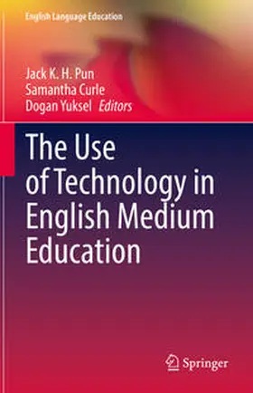 Pun / Curle / Yuksel | The Use of Technology in English Medium Education | E-Book | sack.de