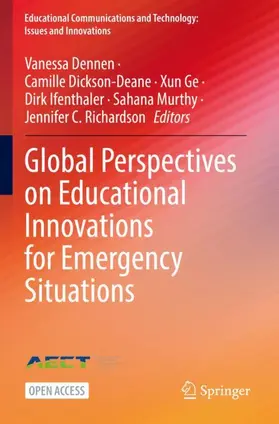 Dennen / Dickson-Deane / Richardson |  Global Perspectives on Educational Innovations for Emergency Situations | Buch |  Sack Fachmedien