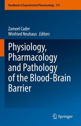 Neuhaus / Cader |  Physiology, Pharmacology and Pathology of the Blood-Brain Barrier | Buch |  Sack Fachmedien