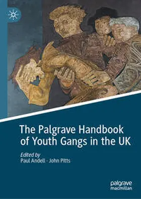 Andell / Pitts | The Palgrave Handbook of Youth Gangs in the UK | E-Book | sack.de
