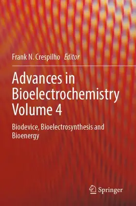 Crespilho |  Advances in Bioelectrochemistry Volume 4 | Buch |  Sack Fachmedien