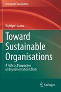 Lozano |  Toward Sustainable Organisations | Buch |  Sack Fachmedien