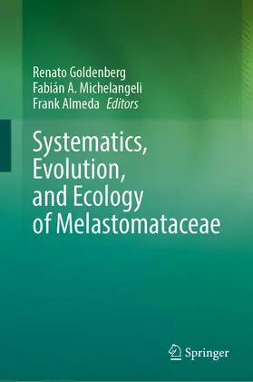 Goldenberg / Michelangeli / Almeda |  Systematics, Evolution, and Ecology of Melastomataceae | Buch |  Sack Fachmedien