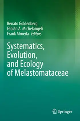 Goldenberg / Michelangeli / Almeda |  Systematics, Evolution, and Ecology of Melastomataceae | Buch |  Sack Fachmedien