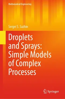 Sazhin |  Droplets and Sprays: Simple Models of Complex Processes | Buch |  Sack Fachmedien