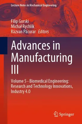 Gorski / Pacurar / Rychlik |  Advances in Manufacturing III | Buch |  Sack Fachmedien