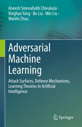 Sreevallabh Chivukula / Yang / Zhou |  Adversarial Machine Learning | Buch |  Sack Fachmedien