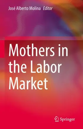 Molina |  Mothers in the Labor Market | Buch |  Sack Fachmedien