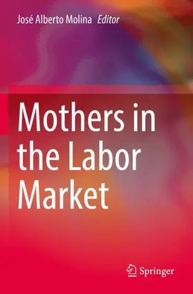 Molina |  Mothers in the Labor Market | Buch |  Sack Fachmedien