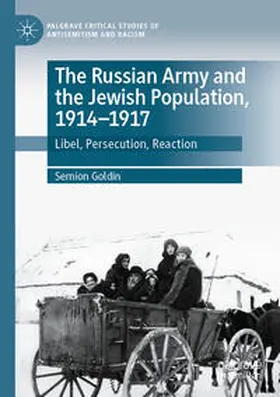 Goldin |  The Russian Army and the Jewish Population, 1914-1917 | Buch |  Sack Fachmedien
