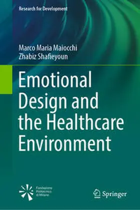 Maiocchi / Shafieyoun | Emotional Design and the Healthcare Environment | E-Book | sack.de