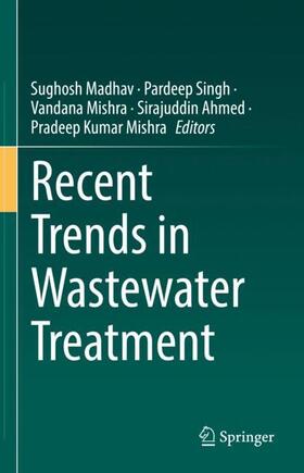 Madhav / Singh / Mishra |  Recent Trends in Wastewater Treatment | Buch |  Sack Fachmedien
