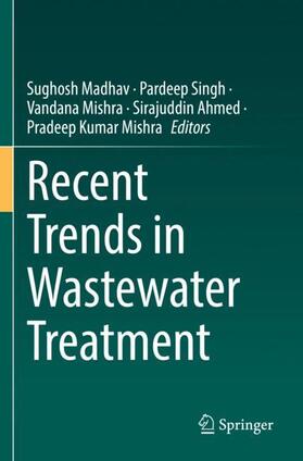 Madhav / Singh / Mishra |  Recent Trends in Wastewater Treatment | Buch |  Sack Fachmedien