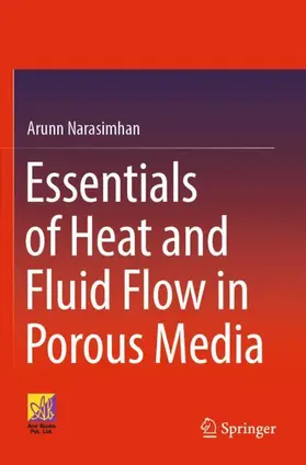 Narasimhan |  Essentials of Heat and Fluid Flow in Porous Media | Buch |  Sack Fachmedien