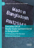 Hasan |  Everyday Life of Ready-made Garment Kormi in Bangladesh | eBook | Sack Fachmedien