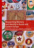 Jones / McGlynn |  Researching Memory and Identity in Russia and Eastern Europe | Buch |  Sack Fachmedien